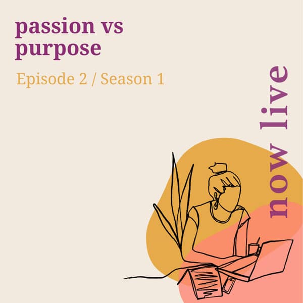 Passion vs purpose the i made a thing podcast