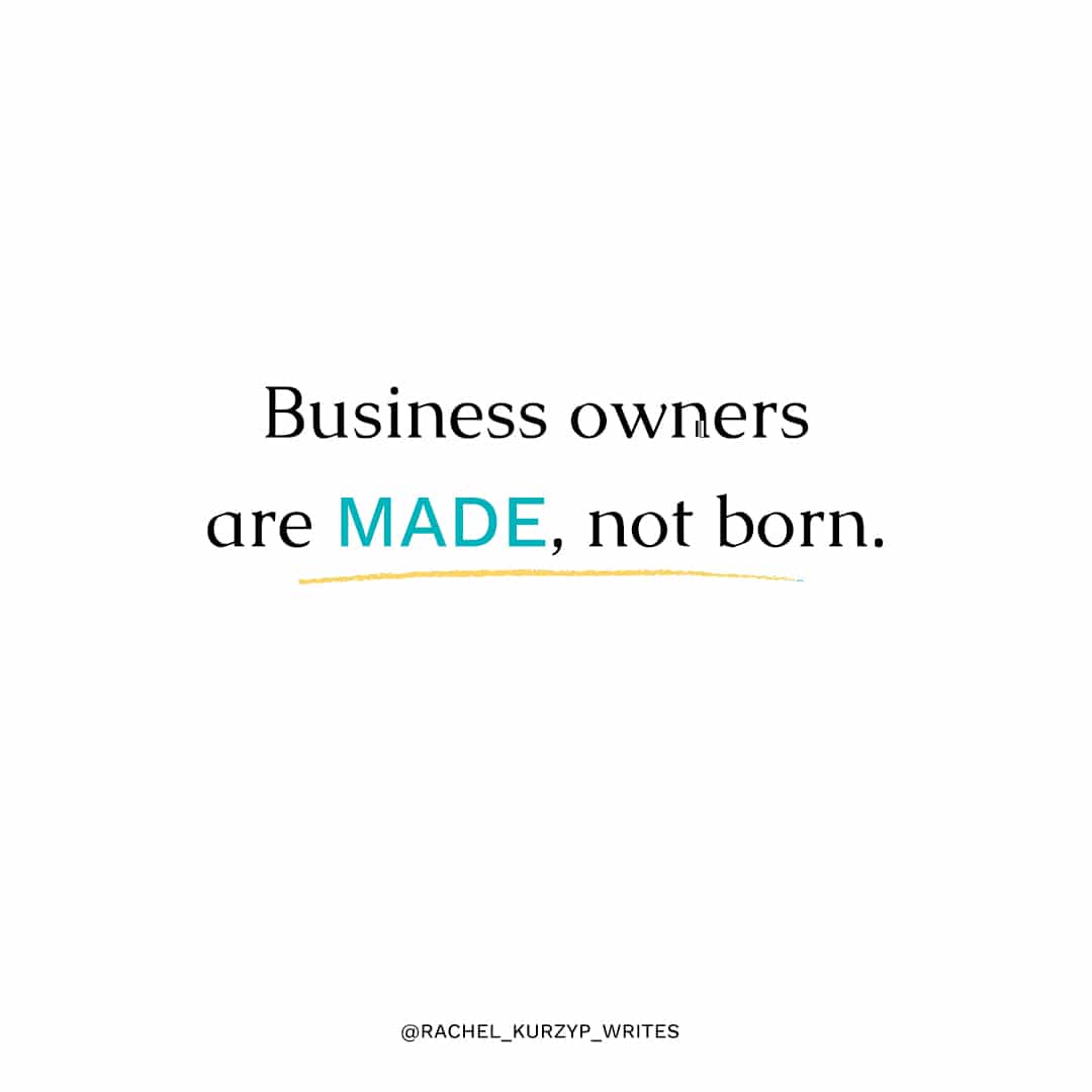 business owners are made, not born graphic