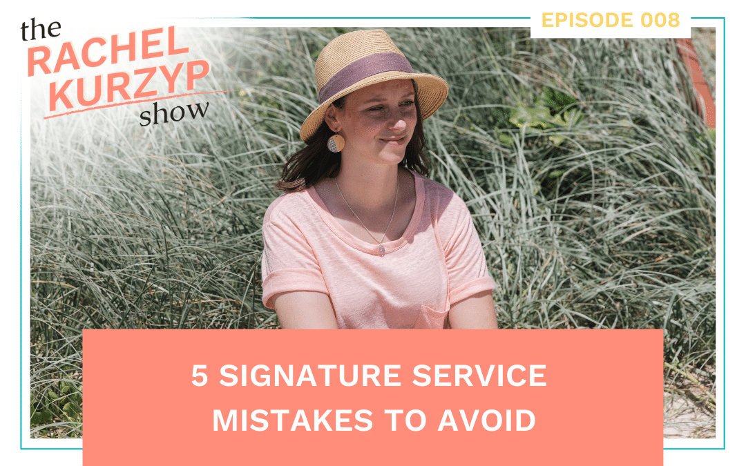 Episode 8: 5 Signature Service mistakes to avoid