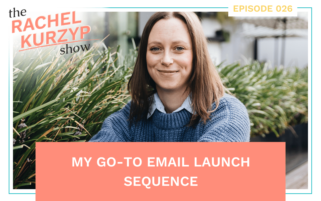 Episode 26: My go-to email launch sequence