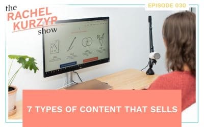 Episode 30: 7 types of content that sells