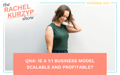 Episode 47: QnA: Is a 1:1 business model scalable and profitable?