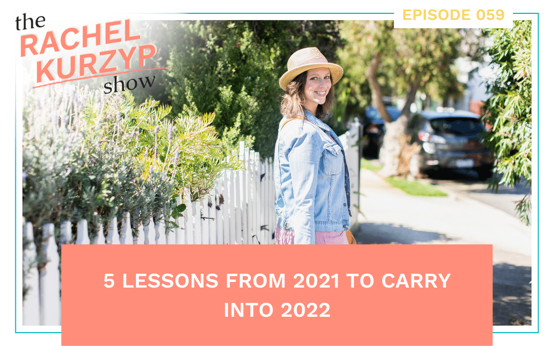 Episode 59: 5 lessons from 2021 to carry into 2022