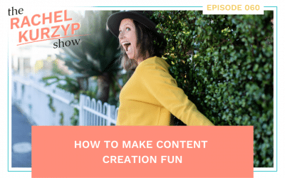 Episode 60: How to make content creation fun