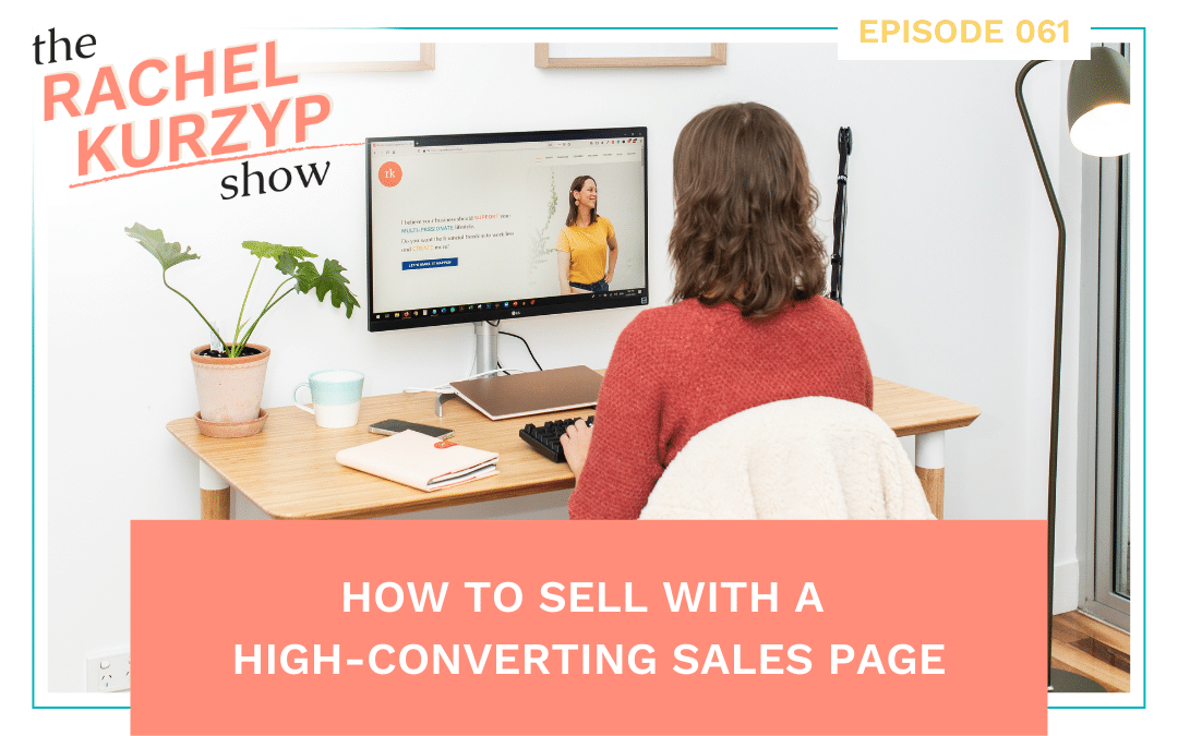 Episode 61: How to sell with a high-converting sales page