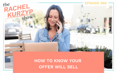 Episode 86 – How to know your offer will sell